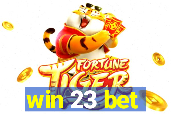 win 23 bet